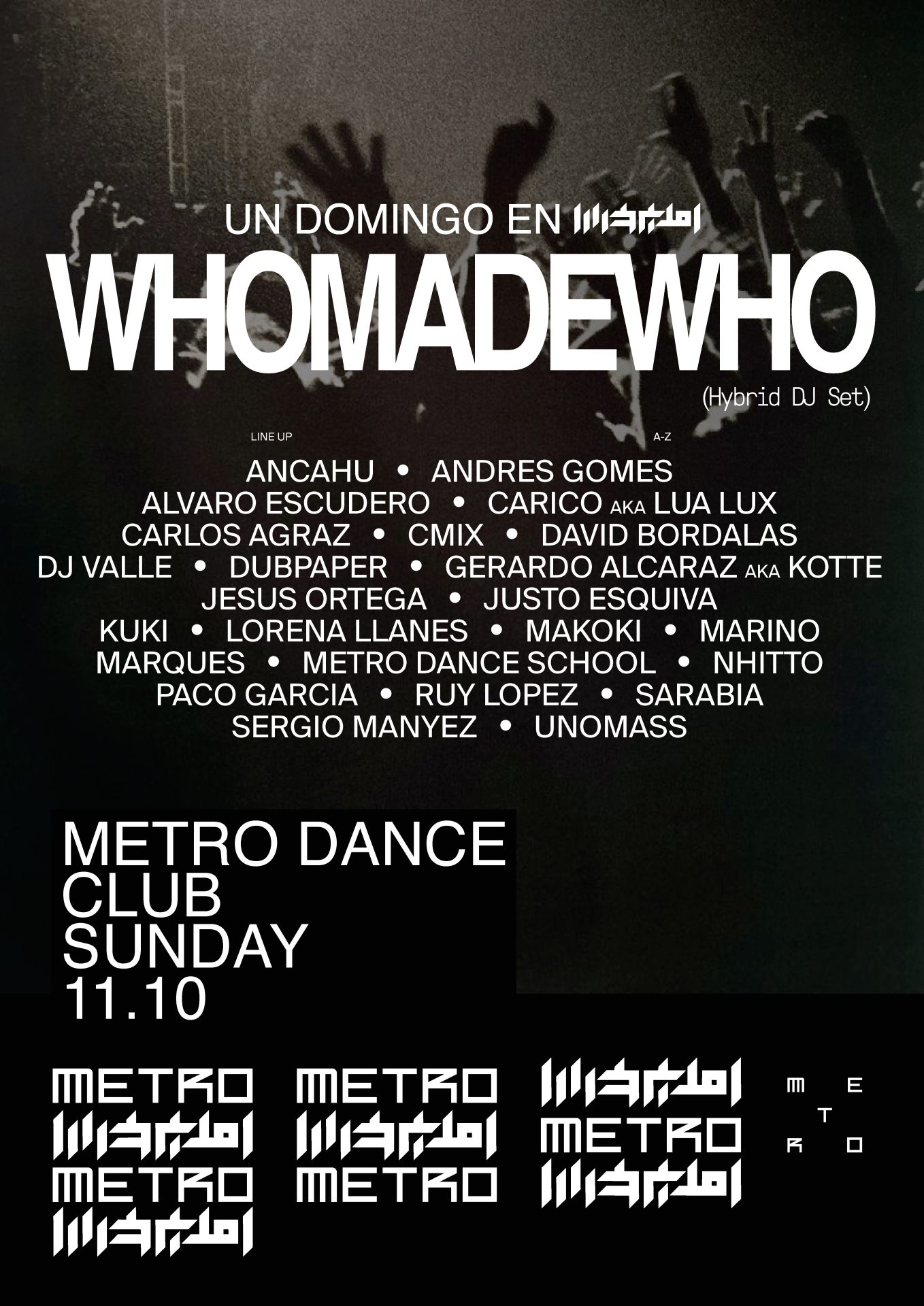 Un Domingo en Metro WhoMadeWho METRO Dance Club